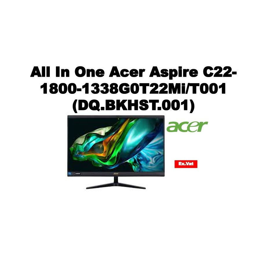All In One Acer Aspire C22-1800-1338G0T22Mi/T001 (DQ.BKHST.001)