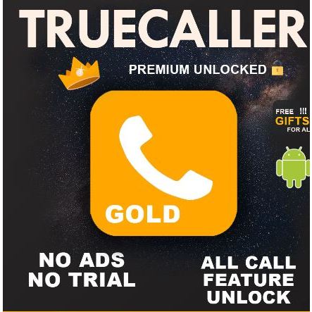 [𝗟𝗜𝗙𝗘𝗧𝗜𝗠𝗘] Truecaller Premium Gold APK for Android 🔥No ads - Gold Unlocked 🔥