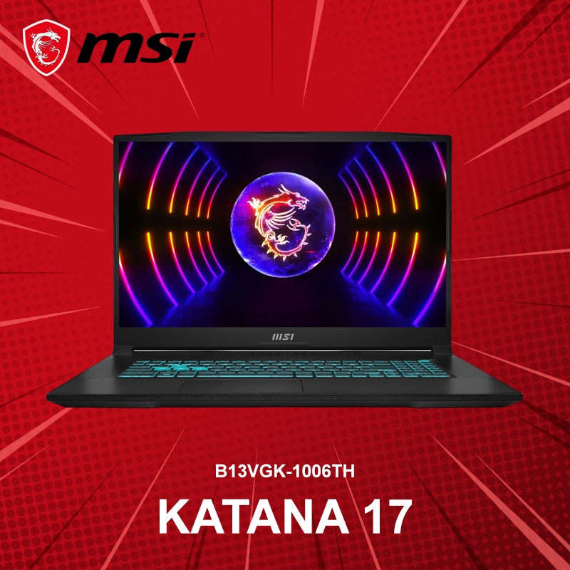 โน้ตบุ๊คเกมมิ่ง MSI Katana 17 B13VGK-1006TH ประกันศูนย์ 2 ปี