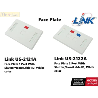 Face Plate หน้ากาก 1 ช่อง มีป้ายชื่อ LINK (US-2121A) / หน้ากาก 2 ช่อง Link US-2122A W/Shutter