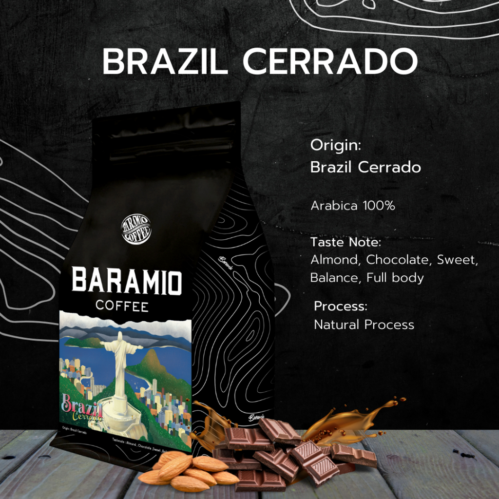 Baramio เมล็ดกาแฟคั่ว Brazil Cerrado 250-500g l Tastenote:Almond,Chocolate,Sweet,Balance,Full body