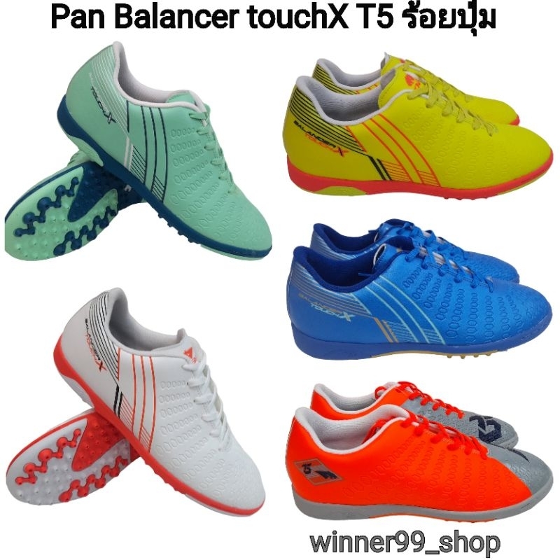 Pan รองเท้าร้อยปุ่มแพน รองเท้าสนามหญ้าเทียม  Pan Balancer touch X  ราคา 990 บาท