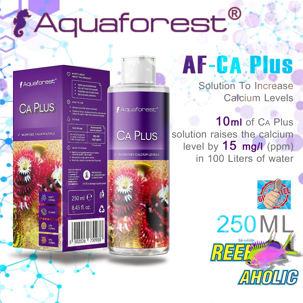 Reef-Aholic Aquaforest CA Plus 250 ml แคลเซียมเข้มข้นสำหรับตู้ที่ต้องการปรับค่าแคลเซียมให้เทียมทันพี่น้องทั้ง KH และ MG