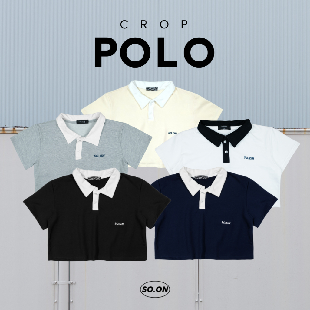 SO.ON เสื้อ Polo รุ่น Crop (ใส่โค้ด TGERJLY ลดทันที 60.-)