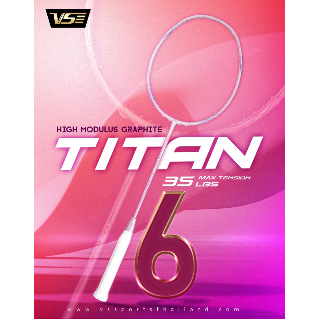 VENSON ไม้แบดมินตัน รุ่น TITAN 6 (All-Round) 4U/Balane 296mm/Shaft Medium/35lbs Free String+Grip+Cover