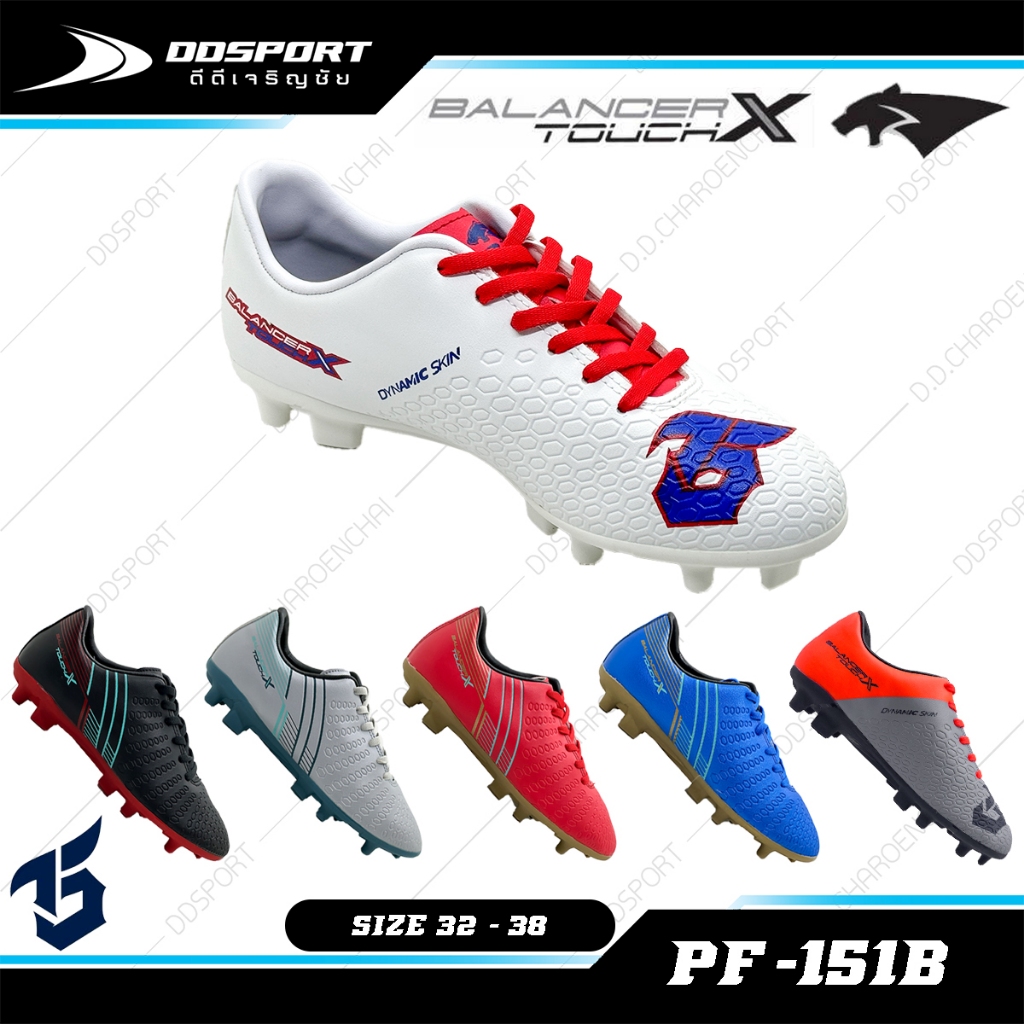 [ สินค้าพร้อมส่ง ] PAN PF-151B รองเท้าสตั๊ด T5 ธีราทร BALANCER TOUCH X 2023 รุ่น เบสิก 32-38