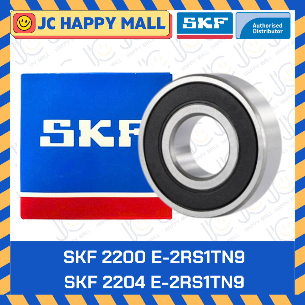 SKF 2200 E-2RS1TN9 SKF 2201 E-2RS1TN9 SKF 2202 E-2RS1TN9 SKF 2203 E-2RS1TN9 SKF 2204 E-2RS1TN9 *รูตร