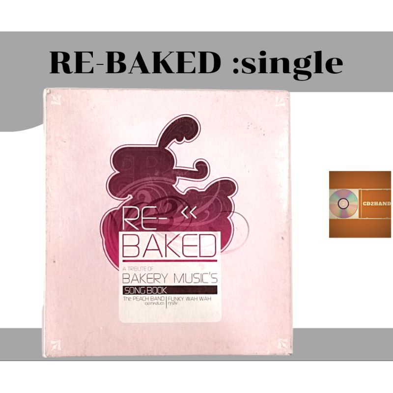 ซีดีเพลง cdsingle,แผ่นตัด รวมเพลง อัลบั้ม Re-baked  (The Peach Band,Funky Wah Wah) ค่าย Bakery music