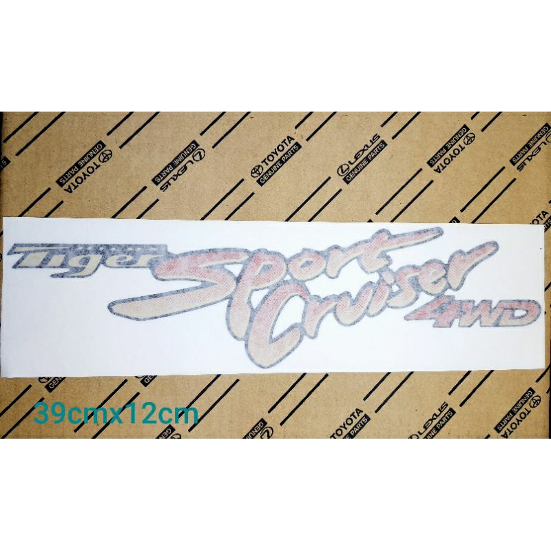 สติกเกอร์ ของแท้ Toyota Tiger Sport Cruiser 4WD ราคาต่อชิ้น