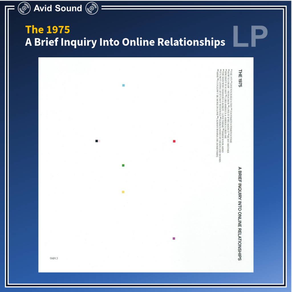 แผ่นเสียง The 1975 A Brief Inquiry Into Online Relationships ใหม่ ซีล Vinyl LP