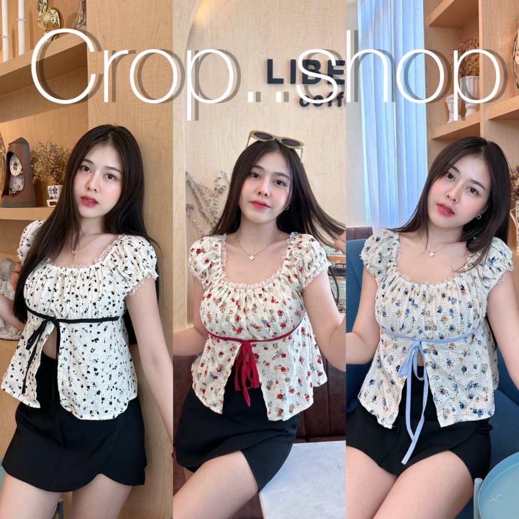 crop..shop เสื้อสาวหวานปนเเซ่บ งานน่ารักสดใสมาก สายแฟห้ามพลาด ดูแพง น่ารักสุดหรู ใส่ง่ายใส่สบาย สวยมาก ของมันต้องมีจ้า