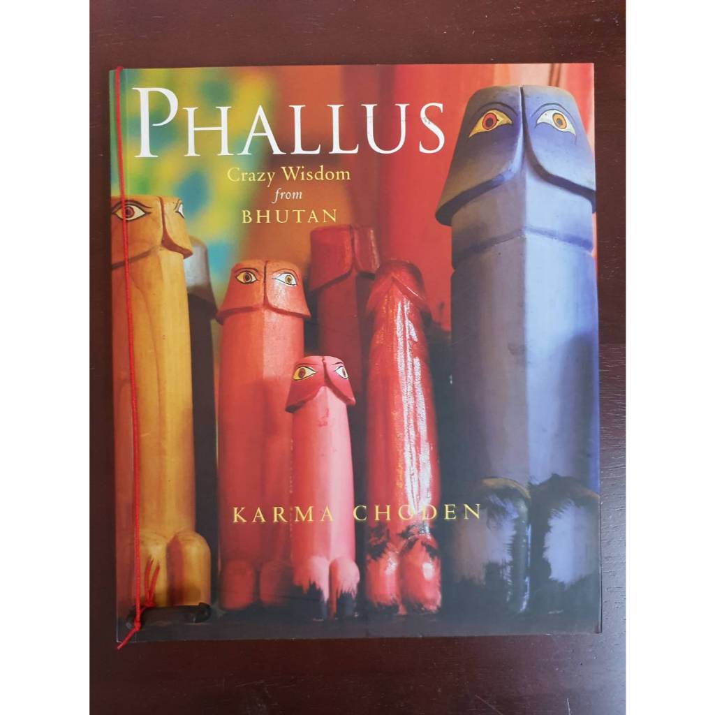หนังสือสะสม PHALLUS KARMA CHODEN มือสอง เหมือนใหม่ Book designed by Tanin Das Gupta, New Delhi, Indi