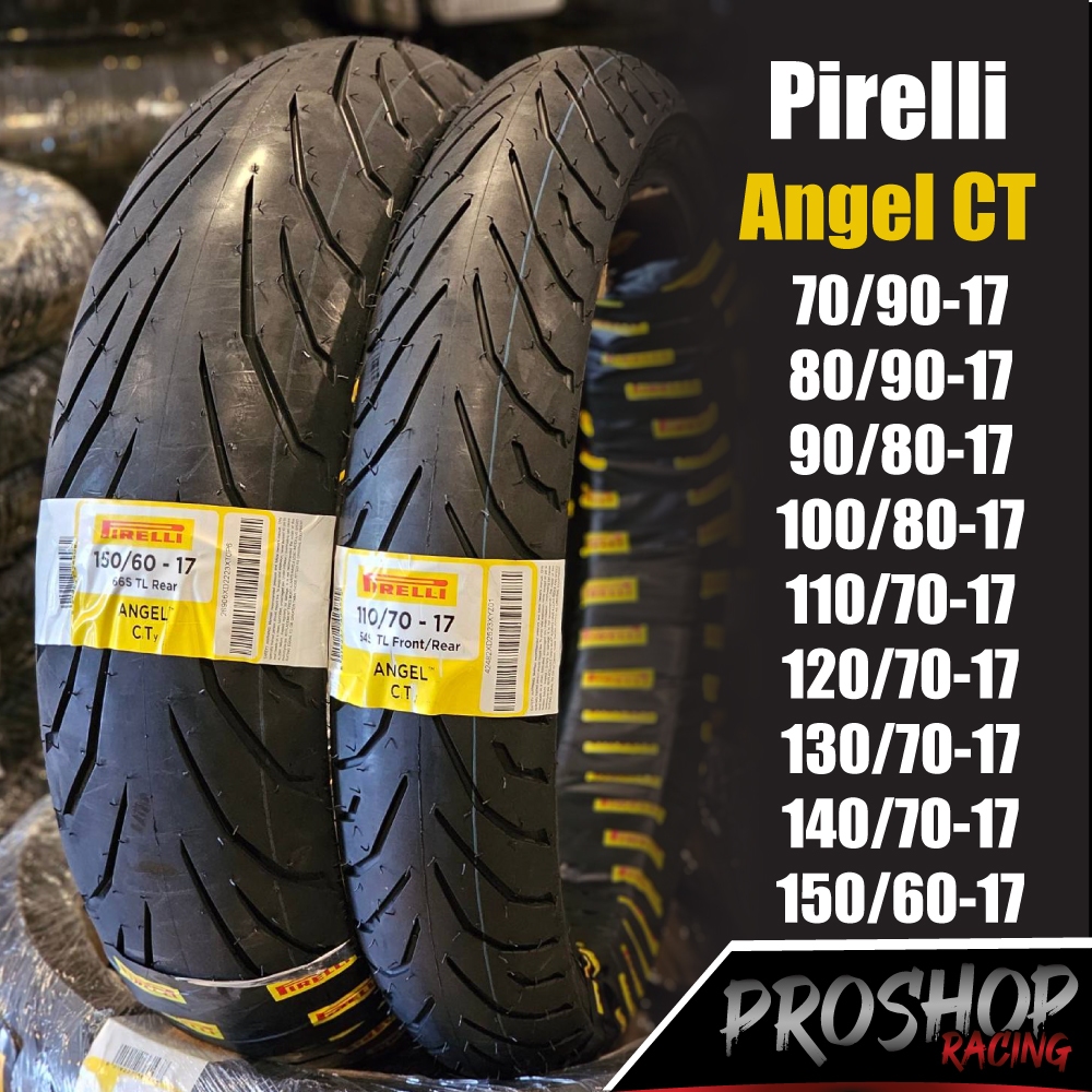 ยาง Pirelli Angel CT ขนาด 90/100/110/120/130/140/150 ขอบ 17 wave Ninja CBR R15 MT15