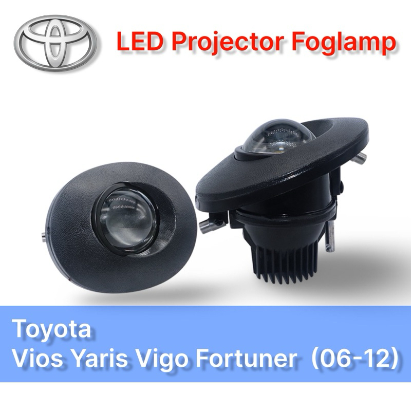 LED Projector Foglight for Toyota Vigo Fortuner Vios Yaris (06-12) 6000K ไฟตัดหมอก LED Projector