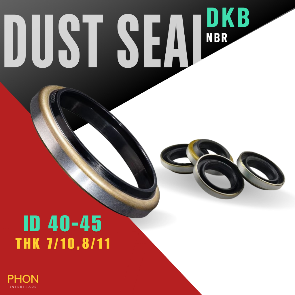 ซีลกันฝุ่นขอบเหล็ก DKB (DUST SEAL) Size : 40x50x7/10 40x52x7/10 40x55x7/10 40x62x8/11 45x55x7/10 45x57x7/10 45x68x7/10