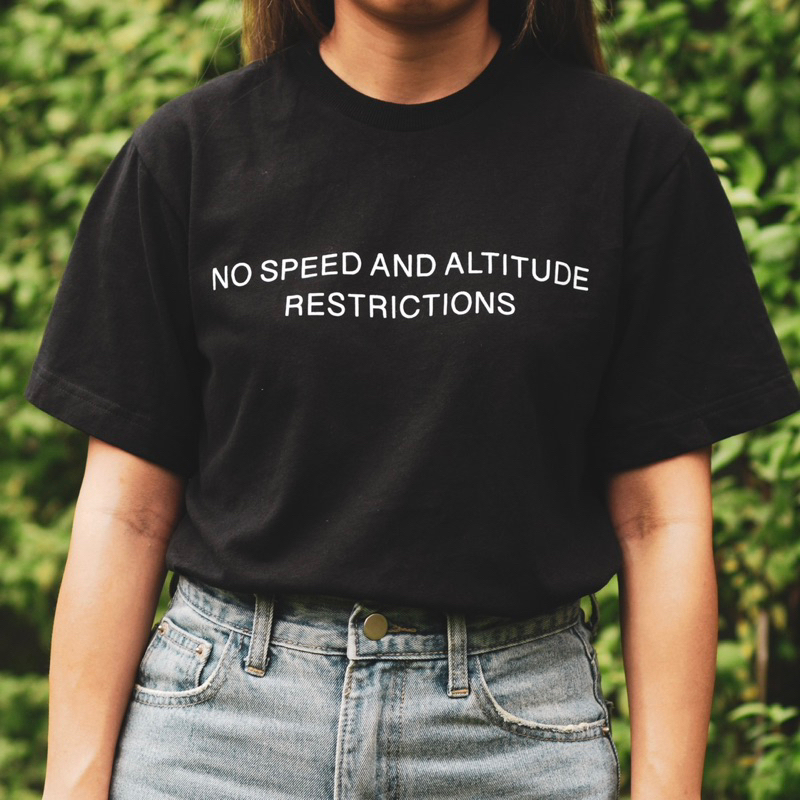 เสื้อยืดคอกลม Cotton 100% ลาย NO SPEED AND ALTITUDE RESTRICTIONS สีดำ