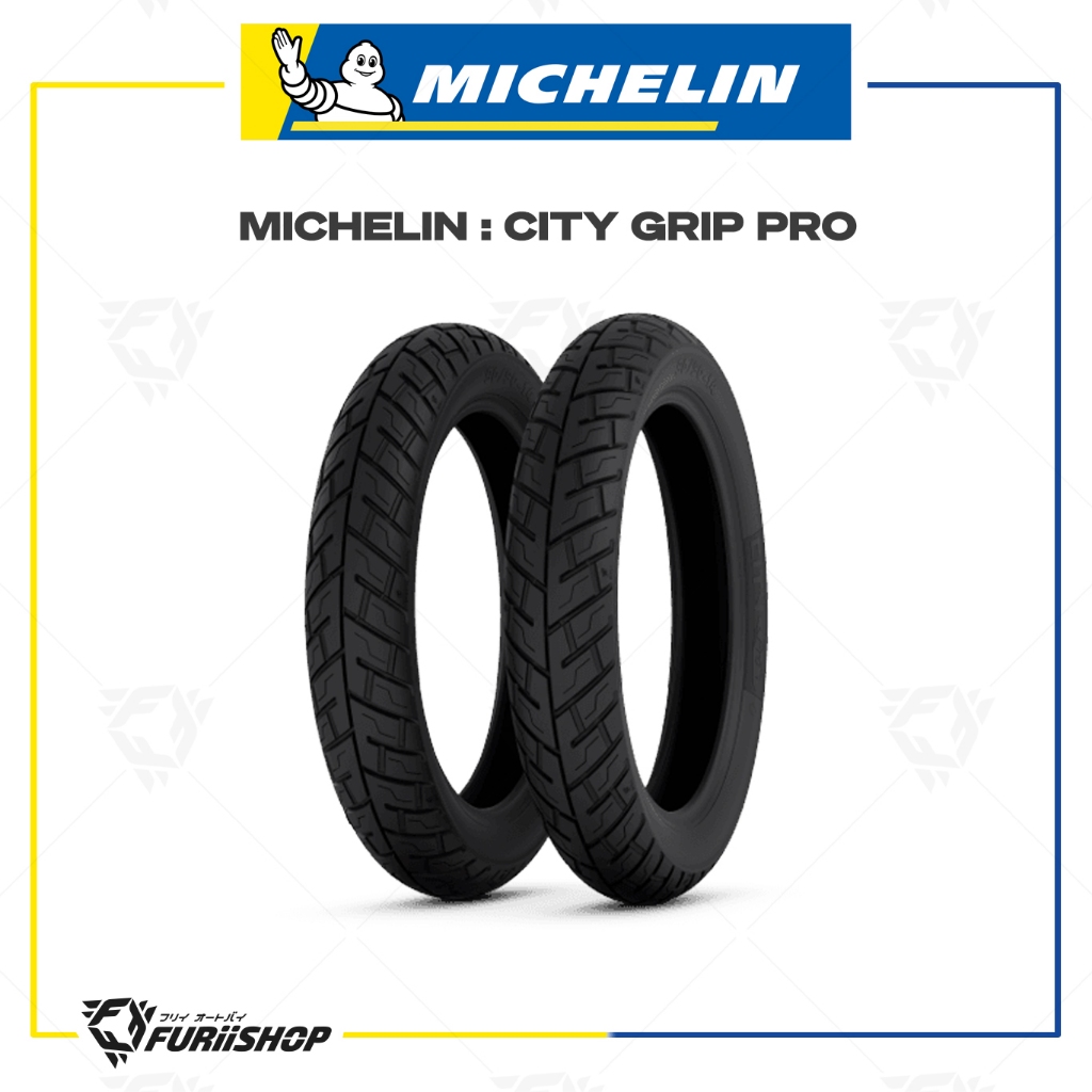 [ ชำระเต็มจำนวน ] ยางรถมอเตอร์ไซค์ MICHELIN : CITY GRIP PRO