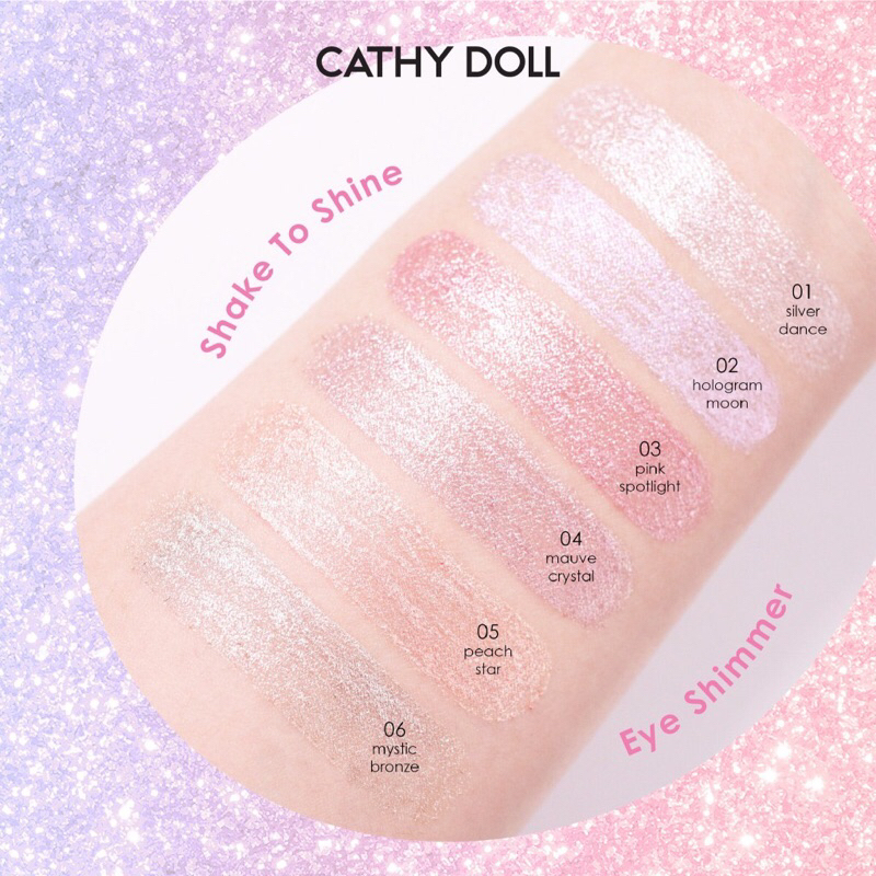 Cathy Doll Shake To Shine Eye Shimmer เคที่ดอลล์ เชคทูไชน์ อายชิมเมอร์ เนื้อลิควิด ตาเป็นประกาย ขนาด 0.5g มี 6 สีสดใส - รูปที่ 4