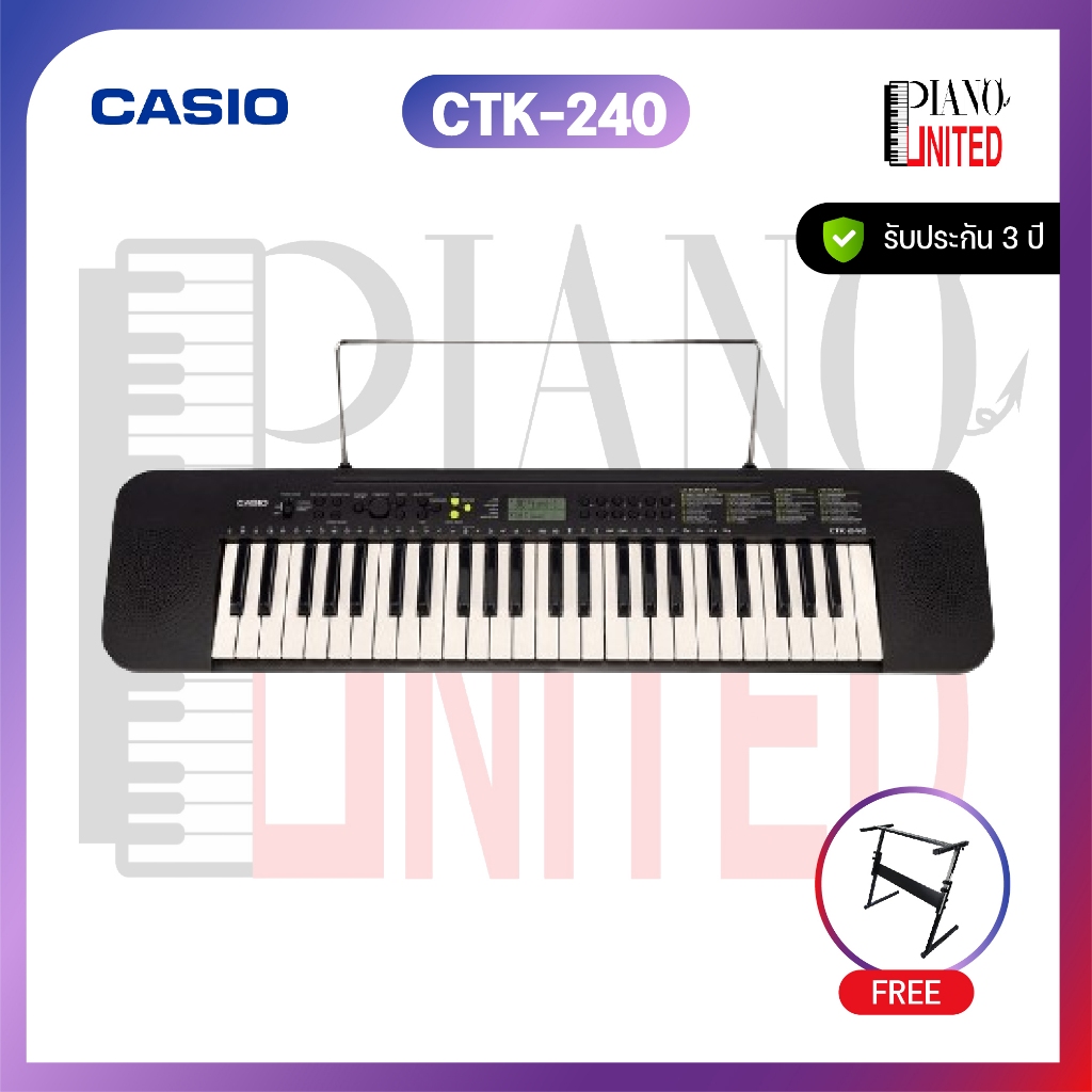 คีย์บอร์ด🎹รุ่น Casio ctk-240🎹49 คีย์💅🏼แถมฟรีขาตั้ง🏋🏻‍♂️ของแท้100%✅ประกันศูนย์ไทย⚙️
