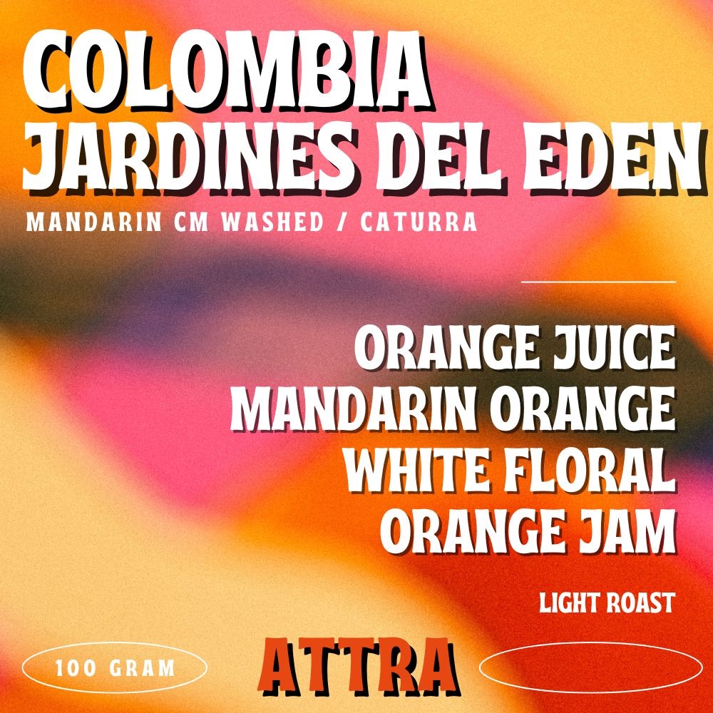 COLOMBIA JARDINES DEL EDEN " MANDARIN CM WAHED " 100 G | 300.- (LIGHT ROAST)