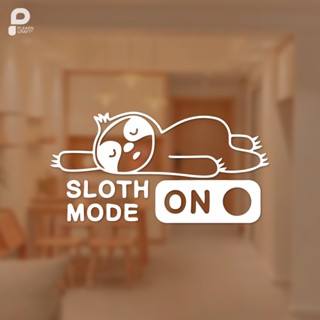 AMSL001 สติ๊กเกอร์ Sloth Mode On ตัวสล็อต ตกแต่งบ้าน คาเฟ่ ร…