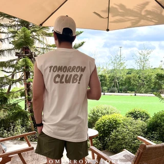 TOMORROW-เสื้อแขนกุด เนื้อผ้าคอลตอล 100% - TOMORROW CLUB