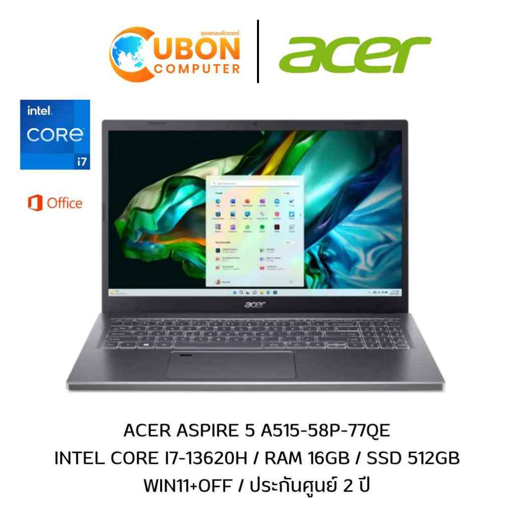 ACER ASPIRE 5 A515-58P-77QE NOTEBOOK (โน๊ตบุ๊ค) INTEL CORE I7-13620H / 16GB / 512GB / WIN11+OFF / ปร