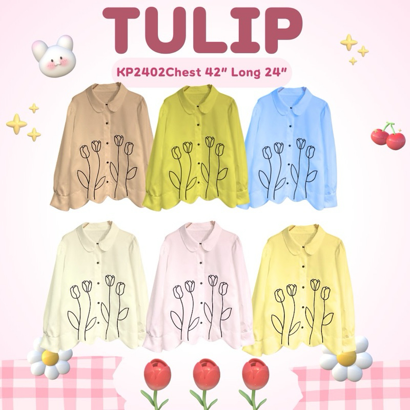 Tulip Shirt อก42“เสื้อเชิ้ตแขนยาวมาใหม่ลายปักดอกทิวลิป ดีเทลปกมนทรงน่ารักกกม๊ากกกก ชายเสื้อโค้งคลื่นน