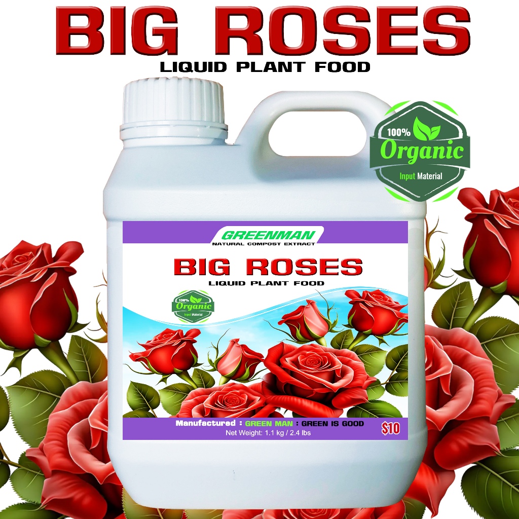 ปุ๋ยกุหลาบเร่งดอก BIG ROSES LIQUID PLANT FOOD GREENMAN NATURAL COMPOST EXTRACT ขนาด 1 ลิตร
