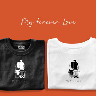 เสื้อยืดลาย My forever love|Sherbet.teeshop