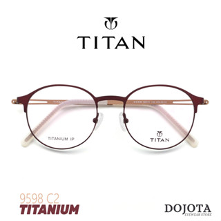 กรอบแว่นตาไทเทเนี่ยม ผู้หญิง TITAN รุ่น 9598 C02 ทรงหยดน้ำ น้ำหนักเบา