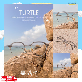 กรอบแว่นสายตา April รุ่น TURTLE งานแว่นทำมือ Handcrafted Eyewear จากประเทศเกาหลี ของแท้ แว่นสายตา กรอบแว่นเกาหลี