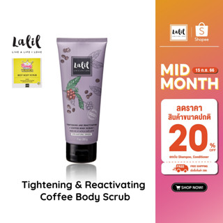 Lalil Tightening &amp; Reactivating Coffee Body Scrub (200 g.) สครับขัดและมาส์กผิวกาย สูตรกระชับผิว