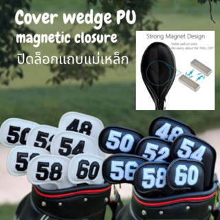 cover wedge golf magnetic closure ฝาครอบไม้กอล์ฟเหล็กเวดจ์ ปิดล๊อกแม่เหล็ก 48-60องศา