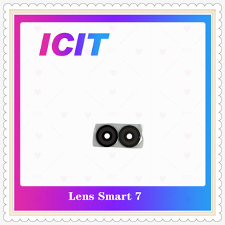 Lens in Smart 7 อะไหล่เลนกล้อง กระจกเลนส์กล้อง กระจกกล้องหลัง Camera Lens (ได้1ชิ้น) อะไหล่มือถือ ICIT-Display