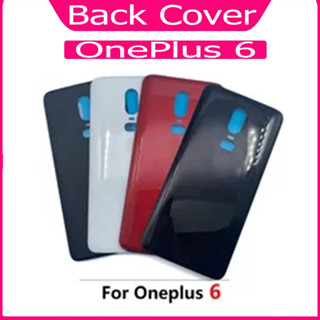 ฝาหลัง Oneplus 6 กระจกหลัง Battery Back Cover for 6 ฝาหลังพร้อมกระจกเลนส์กล้อง