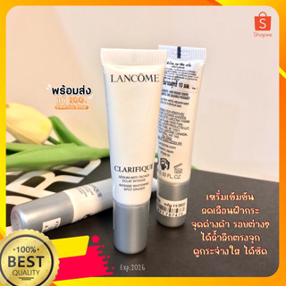 Lancôme Clarifique intense whitening spot Eraser 10ml.เซรั่มเข้มข้นลดฝ้ากระ เผยผิวใสใน7วัน ป้ายไทย