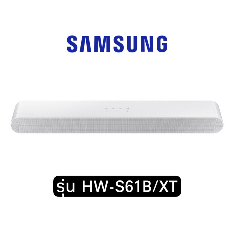 ลำโพงซาวด์บาร์ SAMSUNG Soundbar HW-S61B รุ่น HW-S61B/XT ระบบเสียง 5 ch (200W)