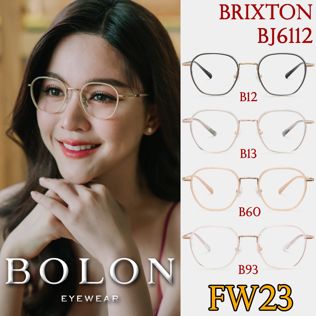 FW23 BOLON กรอบแว่นสายตา รุ่น Brixton BJ6112 B12 B13 B60 B93 [ฺTR+Alloy/β-Titanium] แว่นของญาญ่า แว่