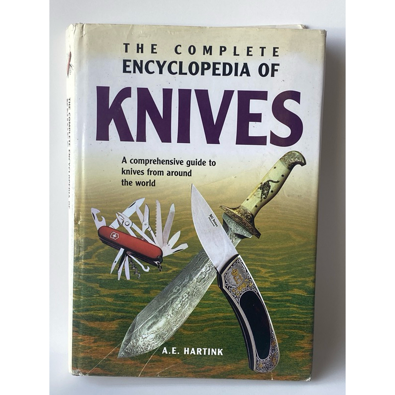 The Complete Encyclopedia of Knives By A Hartink Guide to Knives Around World