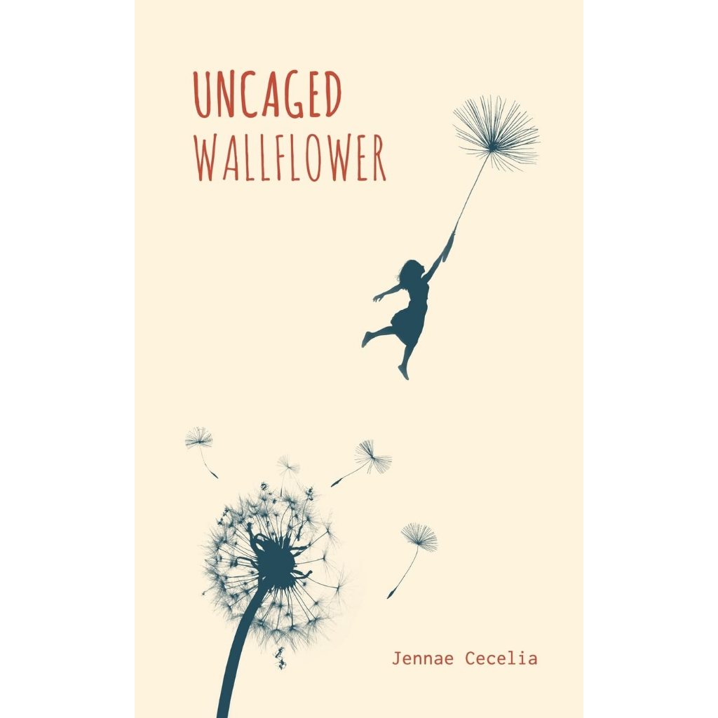 Uncaged Wallflower Jennae Cecelia Paperback