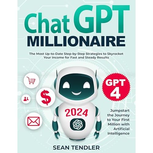 9798863693286 CHATGPT MILLIONAIRE: JUMPSTART THE JOURNEY TO YOUR FIRST MILLION WITH ARTIFICIAL INTELLIGENCE