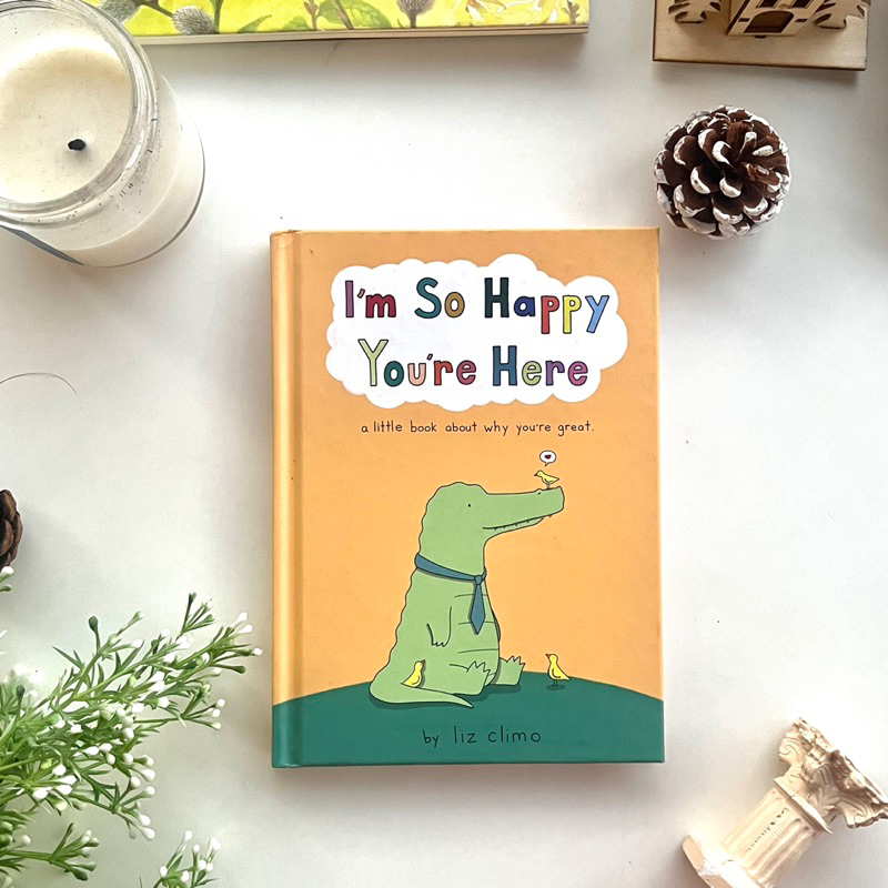 I’m so happy you’re here   หนังสือภาพฮีลใจภาษาอังกฤษ