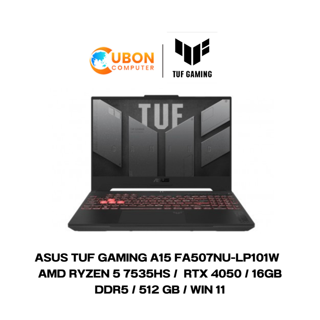 ASUS TUF Gaming A15 FA507NU-LP101W NOTEBOOK โน๊ตบุ๊ค AMD Ryzen™ 5 7535HS /  RTX™ 4050 / 16GB DDR5 / 512 GB / WIN 11 /  ป