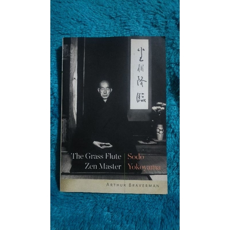 (..) The Grass Flute Zen Master Sodo Yokoyama by Arthur Braverman หนังสือภาษาอังกฤษ