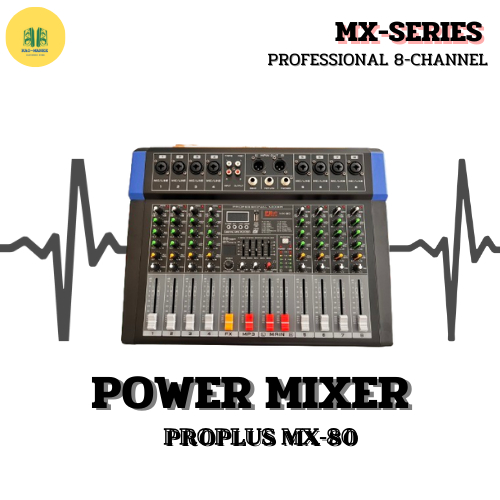พาวเวอร์มิกเซอร์ PROPLUS POWER MIXER MX-80 ของแท้มีใบรับประกัน