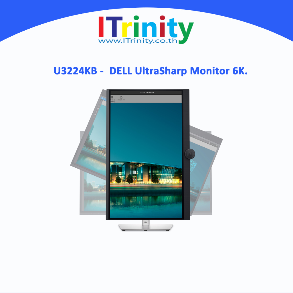 [ผ่อน0%] Dell U3224KB UltraSharp 32 6K Monitor LED IPS เดลล์ จอมอนิเตอร์ 31.5 นิ้ว 60Hz 100% sRGB รับประกัน 3 ปี On-Site