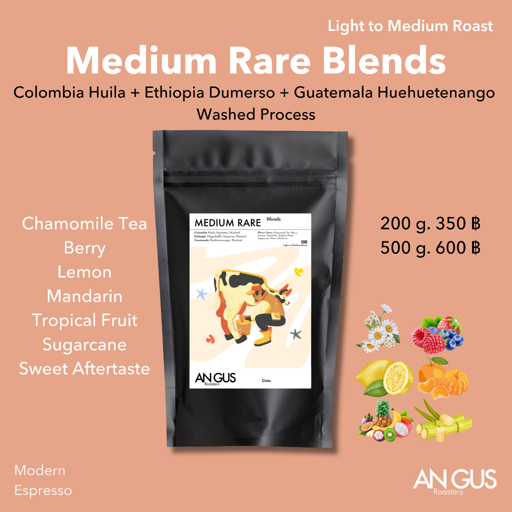 Angus coffee Roasters เมล็ดกาแฟคั่วอ่อน Medium Rare Blends