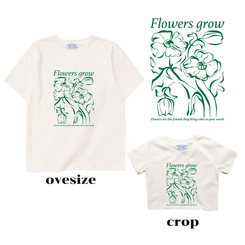 Resign studio เสื้อยืด Crop&Oversize - Flowers grow