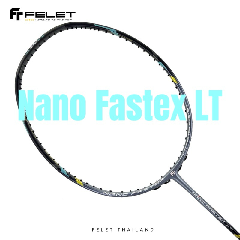ไม้แบด Felet Nano Fastex LT